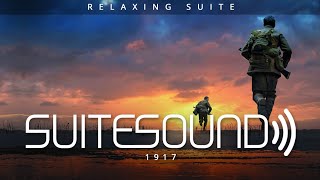 1917  Ultimate Relaxing Suite [upl. by Lacefield]