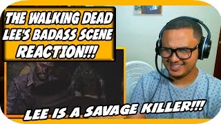 The Walking Dead  Lees badass scene REACTION [upl. by Irmo]