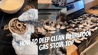 How to deep clean whirlpool gas stove top [upl. by Jamima]