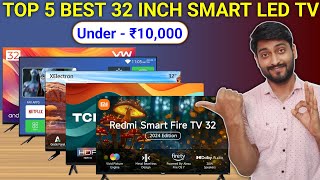 Top 5 Best 32 Inch Branded Smart TV Under 10k In November 2024  Best Smart TV Under 10k In 2024 [upl. by Stout]