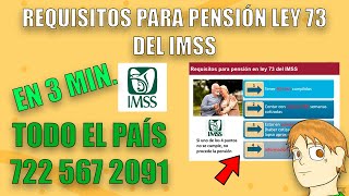 REQUISITOS LEY 73 DEL IMSS EN 3 MINUTOS  MXCERTIFICADOS [upl. by Brey]