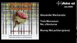 Sir Alexander Mackenzie  Nocturne [upl. by Irat]