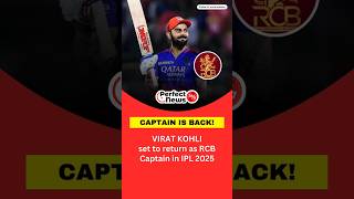 CAPTAIN IS BACK VIRAT KOHLI set to return as RCB Captain in IPL 2025 [upl. by Hefter]