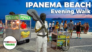 Ipanema Beach  Evening Walk in Rio De Janeiro [upl. by Evans276]