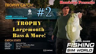 Fishing Sim World  2  TROPHY Largemouth Bass amp More [upl. by Byers]