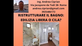 Ristrutturare il Bagno Edilizia Libera o Serve la Cila [upl. by Avirt]