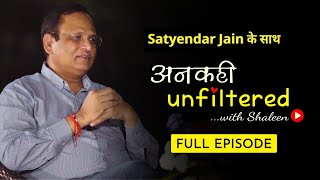 अनकही Unfiltered with Shaleen featuring Health Minister Satyendar Jain  Episode 8 [upl. by Valma]