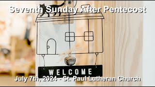 772024 Seventh Sunday after Pentecost [upl. by Derrej]