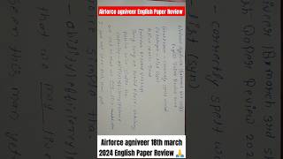 Airforce Agniveer 18 March 3rd Shift English Paper Ka Authentic Review  Paper Kaisa Aaya  Agniveer [upl. by Aruasor934]