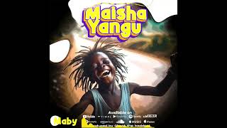 MabyMaisha YanguOfficial Audio [upl. by Nita]