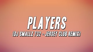 Coi Leray  Players DJ Smallz 732  Jersey Club Remix Lyrics [upl. by Ganny942]