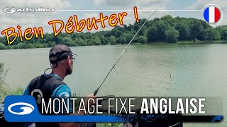 Montage de Ligne Pêche à lAnglaise Fixe  Tuto Guide et Astuces pour bien débuter avec Garbolino [upl. by Finah763]