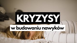 KRYZYSY W BUDOWANIU NAWYKÓW  Podcast Chociażby 35 [upl. by Yenhoj809]