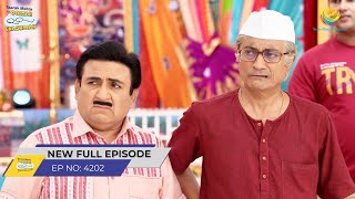 FULL EPISODE 4202 Gokuldhamvasiyo ko Sata Raha hai Dar Taarak Mehta Ka Ooltah Chashmah [upl. by Arihsaj]