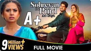 Sohreyan Da Pind Aa Gaya  Punjabi Full Movie  Gurnam Bhullar Sargun Mehta Jasmin Bajwa [upl. by Marcia203]