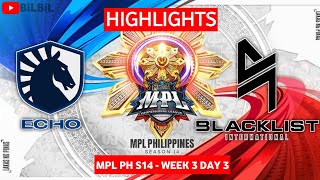 Liquid Echo Vs Blacklist MPL PH S14  HIGHLIGHTS  TLPH Vs BLCK  English [upl. by Schurman]