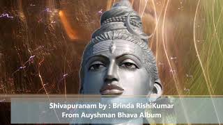 Shivapuranam by Brinda Rishikumar Ayushman Bhava [upl. by Dwaine]