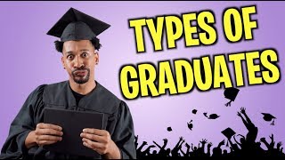 TYPES OF GRADUATES [upl. by Fischer]