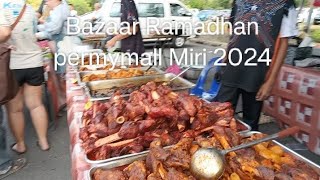 Bazaar Ramadhan PermyMall Miri 2024Kambing GolekNasi briyani KambingBermacam2 Makanan Ada [upl. by Patsis]