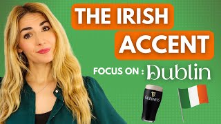 The Irish Accent  Dublin  How to Understand it and do it [upl. by Lahcym]