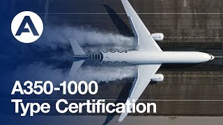 Airbus A3501000 Type Certification [upl. by Dhumma]