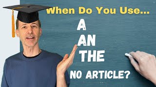 ⭐Can You USE A An The or No Article correctly  Everything You NEED to Know [upl. by Tnarg]