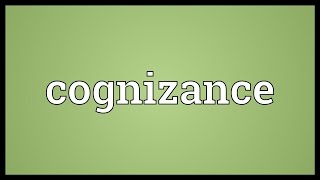 Cognizance Meaning [upl. by Ailero]