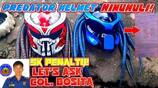 PREDATOR HELMET HINUHULI NG LTO  P5k PENALTY  ANO BA TALAGA ANG TOTOO  COL BOSITA [upl. by Amara222]