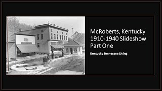 McRoberts Kentucky 19101940 Part One [upl. by Eded]