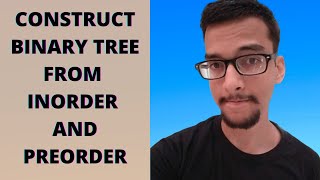 12a Construct binary tree from preorder and inorder traversal [upl. by Ahsiemat55]