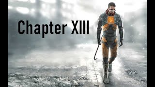 Half Life Playthrough No Commentary Chapter 13 Our Benefactors [upl. by Barbaraanne]