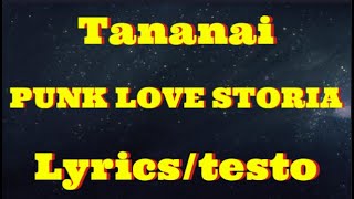 Tananai  PUNK LOVE STORIA Lyricstesto [upl. by Donetta]