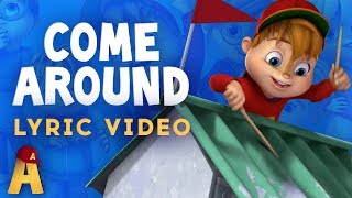 quotCome Aroundquot Lyrics Video  NUTS2U  Alvin and the Chipmunks [upl. by Enilorak594]