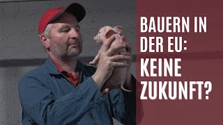 Medienwerkstatt 2024  Bauern in der EU Keine Zukunft [upl. by Asereht959]