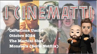 Cartellone Cinema Ottobre 2024 The Martini Shot eMonsters serie Netflix [upl. by Abrahams104]