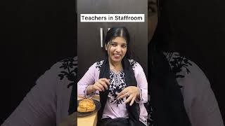 Teachers in Staff Room 👩‍🏫  Anjali Sinha [upl. by Nyllek]