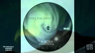 Aurora Dark Paradise mix [upl. by Enaoj508]