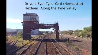 Drivers Eye Tyne Yard Newcastle Hexham Along the Tyne Valley A covid lockdown alternative [upl. by Kamila]