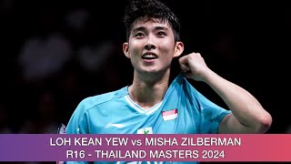 Loh Kean Yew vs Misha Zilberman  Badminton Thailand Masters 2024 [upl. by Weksler]