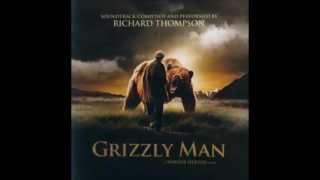 Parents  Richard Thompson Grizzly Man Soundtrack [upl. by Nel597]