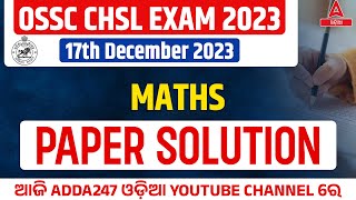 Odisha CHSL Analysis 2023  OSSC CHSL Maths Question amp Answer  Odisha CHSL Answer Key 2023 [upl. by Boak244]