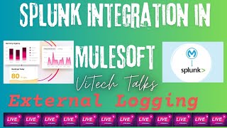 Splunk Integration With MuleSoft  vitechtalks6017  External Logging With Splunk Integration Mule [upl. by Ardnnek]