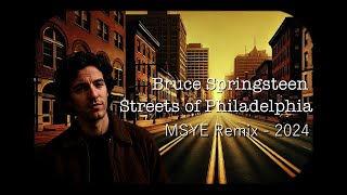 Bruce Springsteen  Streets of Philadelphia  MySoundsYourEars Remix 2024 [upl. by Raval576]