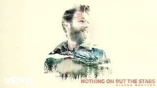 Dierks Bentley  Nothing On But The Stars Official Audio [upl. by Repsaj]