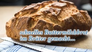 schnelles Buttermilchbrot im Bräter gebacken [upl. by Ehtylb]