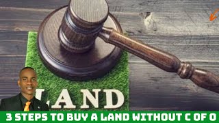 3 METHODS TO APPLY WHEN BUYING A LAND WITHOUT C OF O CERTIFICATE OF OCCUPANCY [upl. by Bearnard]