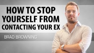 How to Stop Yourself from Contacting Your Ex [upl. by Carlota]