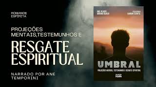 quotNosso Larquot Umbral Parte 16 Audiolivro [upl. by Oesile]