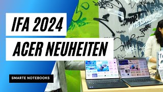 IFA 2024 Die Neuheiten von Acer [upl. by Sackman]