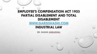 DEFINITION OF PARTIAL DISABLEMENT AND TOTAL DISABLEMENT THE EMPLOYEE COMPENSATION ACT 1923 [upl. by Einnahc795]